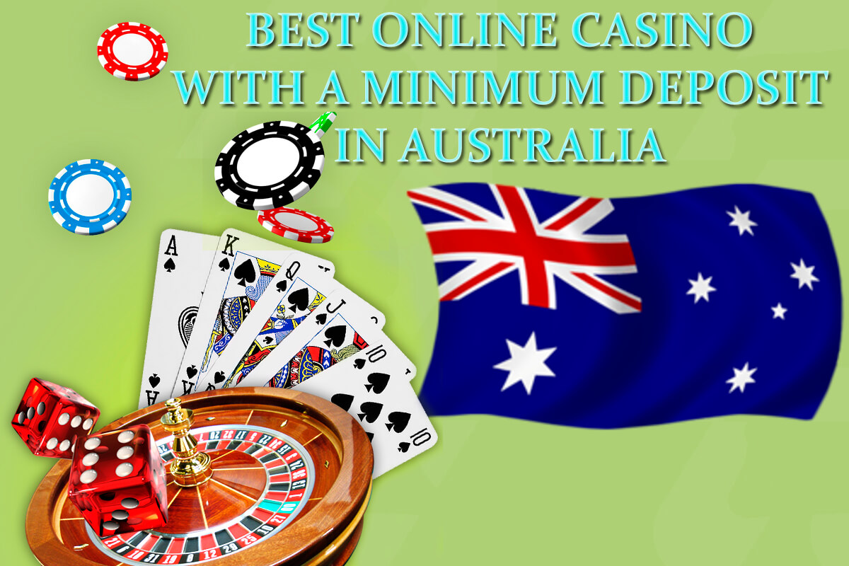 casino with a minimum deposit in australia