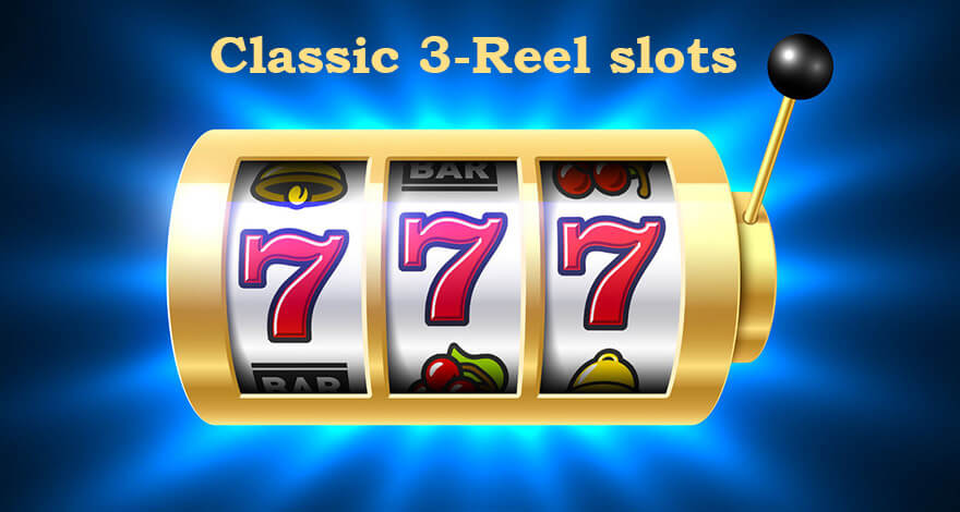 classic 3 reel slots