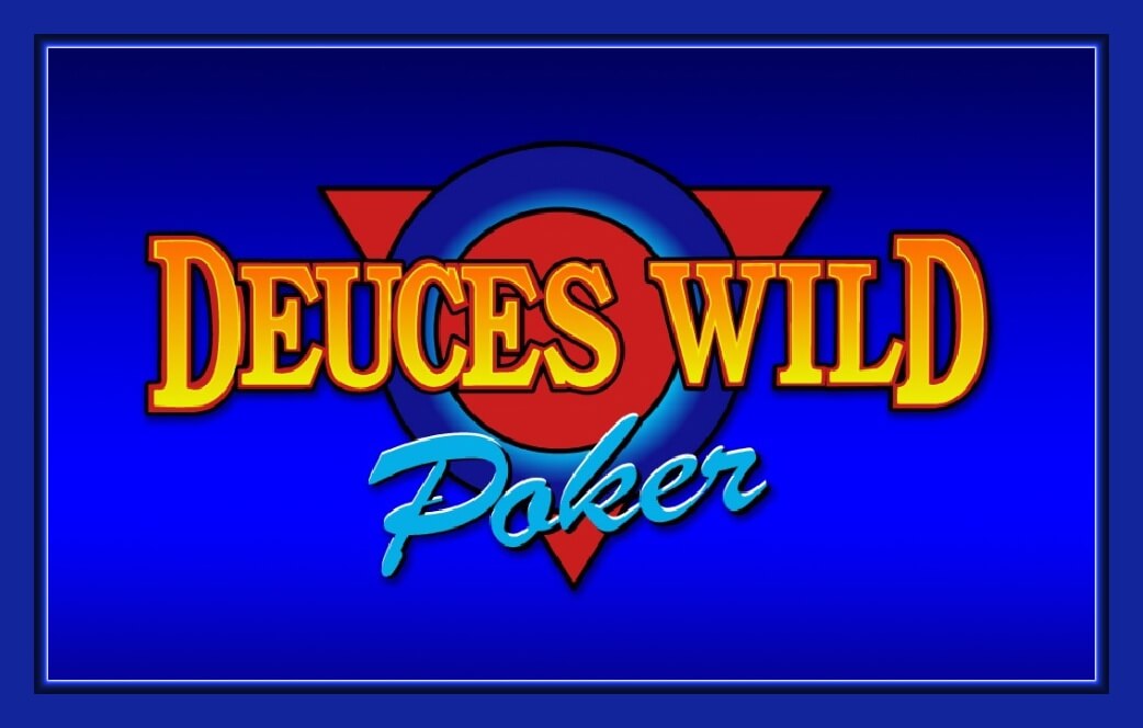 deuces wild poker
