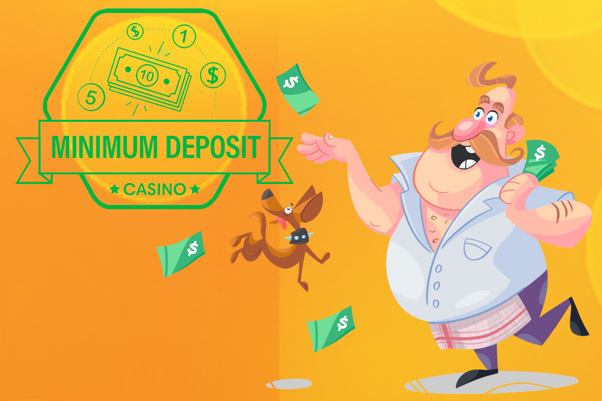 minimum deposit casino