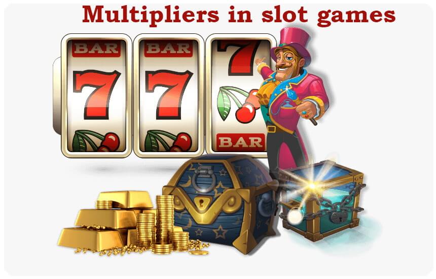 multipliers in slot games